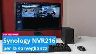 Synology NVR216: per la videosorveglianza | Hardware Upgrade