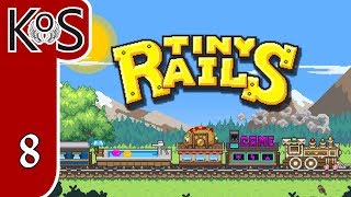 Tiny Rails Ep 8: BUG WORKAROUNDS - Early Access - First Look - Let's Play, Gameplay