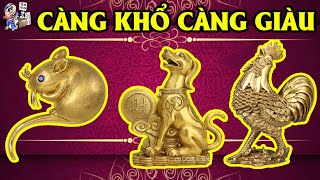 TIẾT LỘ BÍ MẬT RÙNG RỢN, 3 CON GIÁP ĐANG NGHÈO MẠT KIẾP, CŨNG ĐỔI ĐỜI GIÀU TO, CÀNG KHỔ CÀNG GIÀU