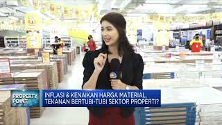 Inflasi & Kenaikan Harga Material, Sektor Properti Aman?