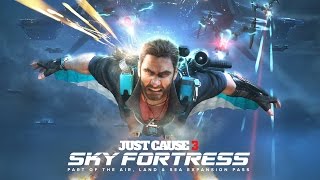 Just Cause 3™: Sky Fortress ► Прохождение #1