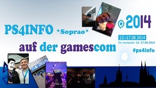 gamescom 2014 #Mein Fazit #soprao