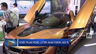 Hore! Pajak Mobil Listrik akan Turun Jadi 1%