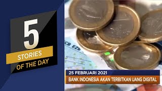Bank Indonesia Akan Terbitkan Uang Digital, Hingga Utang Brasil Numpuk Jadi Rp 13 Ribu T