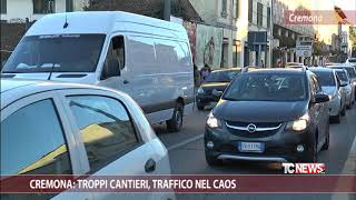 Cremona: troppi cantieri, traffico nel caos