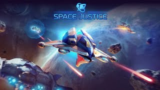 Space Justice - ИГРАЮ В УДОВОЛЬСТВИЕ #2