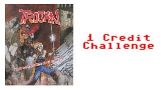 Trojan (Arcade) - 1 Credit Challenge