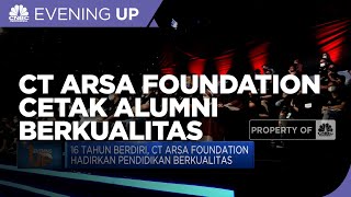 16 Tahun Berdiri, CT Arsa Foundation Cetak Alumni Berkualitas