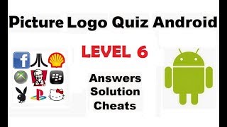Picture Quiz Logo Game Level 6 All Answers Done 2017