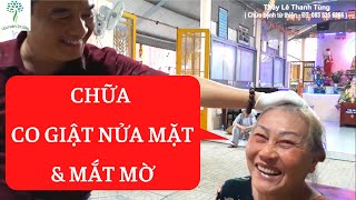 Co giật nửa mặt, mắt mờ - Thầy Lê Thanh Tùng