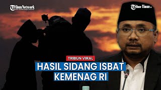 Hasil Sidang Isbat, Kemenag RI Putuskan 1 Ramadhan 1445 H Jatuh pada Hari Selasa 12 Maret 2024