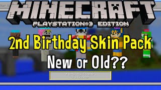 Minecraft PS3 - 2nd Birthday Skin Pack? (New or Old)