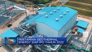 Pertamina Geothermal Energy Siap IPO Tahun Ini