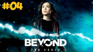 Beyond: Two Souls (За гранью: Две души) #04 - Конденсор