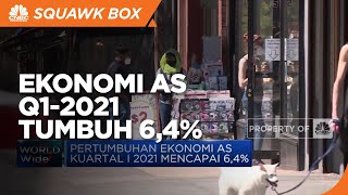 Pertumbuhan Ekonomi AS Q1-2021 Capai 6,4%
