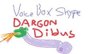 The Voice Box on Skype - Dragon Dildos