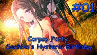 Corpse Party: Sachiko's Hysteric Birthday #01 [С Днём Рождения, Сачико-Чан!]