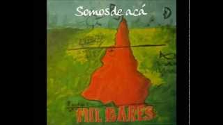 Mil Bares - En Tu Pecho [Somos de Acá]