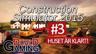 Construction Simulator 2015 (co-op) - #3 - Huset är klart!