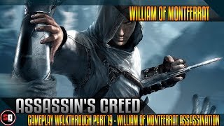 Assassin's Creed Gameplay Walkthrough Part 19 - William of Montferrat Assassination