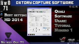 Tutorial Dxtory | Le Migliori impostazioni del 2014 | 1080P