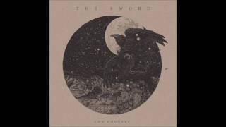 The Sword - Mist And Shadow (Low Country)
