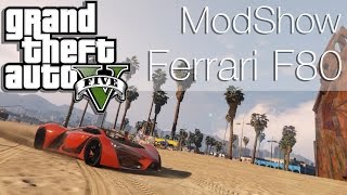 Grand Theft Auto V MOD ★ Ferrari F80 Prototype ★ ModShow #02 [HD] GTA 5