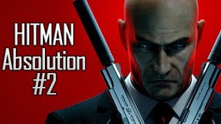 Hitman Absolution - Rahibe Teresa - Bölüm 2