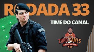 TIME DO CANAL - RODADA 33 | MITAR É MAIS QUE OBRIGAÇÃO !!! CARTOLA FC 2019