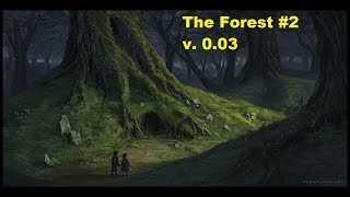The Forest v.0.03 обзор патча #2 [секреты, баги, выживание]