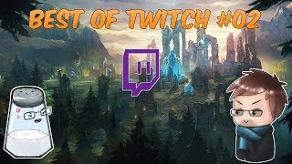 Best of twitch # 02 ( c'est kikouilles qui a fait le montage ) mdr