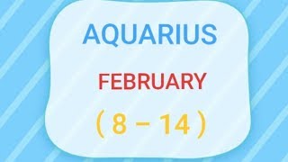 Aquarius February 2020 ( 8 - 14 ) - You have Already Met * THE ONE * ?
