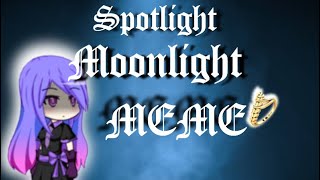Spotlight,Moonlight |Meme