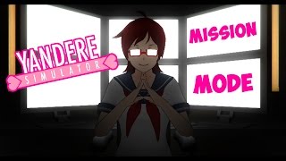 Yandere Simulator | НОВЫЙ MISSION MODE | версия от 15.11.16