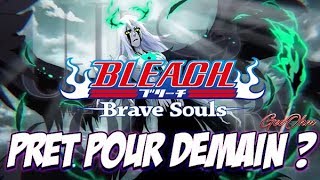 ?LIVE BLEACH BRAVE SOULS : 3ième Anniversaire - Perso Je suis Prêt !