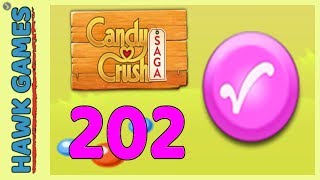 Candy Crush Saga Level 202 (Candy Order level) - 3 Stars Walkthrough, No Boosters