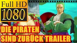 ONE PIECE - PIRATE WARRIORS 3 | Die Piraten Sind Zurück Trailer [HD]