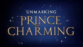 Unmasking Prince Charming- Trailer