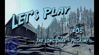The Long Dark #06 Pilgrim!