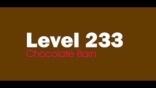 Candy Crush Saga level 233 Help,Tips,Tricks and Cheats