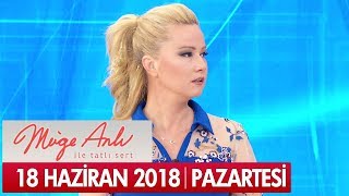 Müge Anlı İle Tatlı Sert 18 Haziran 2018 - Tek Parça