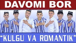 Davomi bor - Kulgu va romantik nomli konsert dasturi 2018