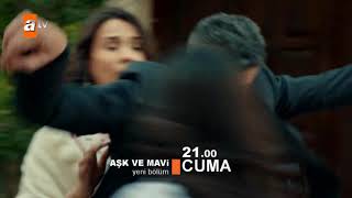 AŞK VE MAVİ 68. BÖLÜM FRAGMANI - REVERSE