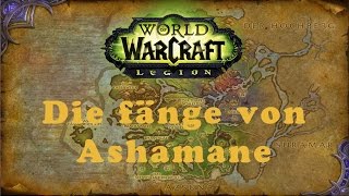 World of Warcraft Quest: Die fänge von Ashamane (Allianz)