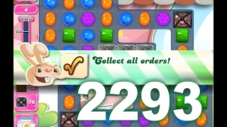Candy Crush Saga Level 2293 (No boosters)