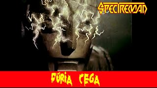 SPECTREMAN - Fúria Cega (Versão Brasileira)