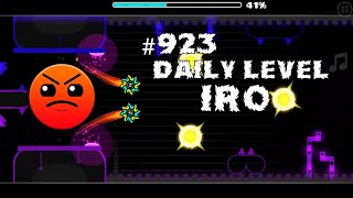 DAILY LEVEL #923 Geometry Dash 2.11 el nivel IRO