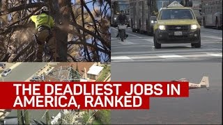 The deadliest jobs in America, ranked