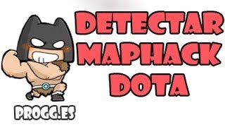 Detectar MapHack en Warcraft III DOTA