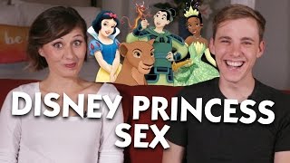 Disney Princess Sex (Ft. Jon Cozart)